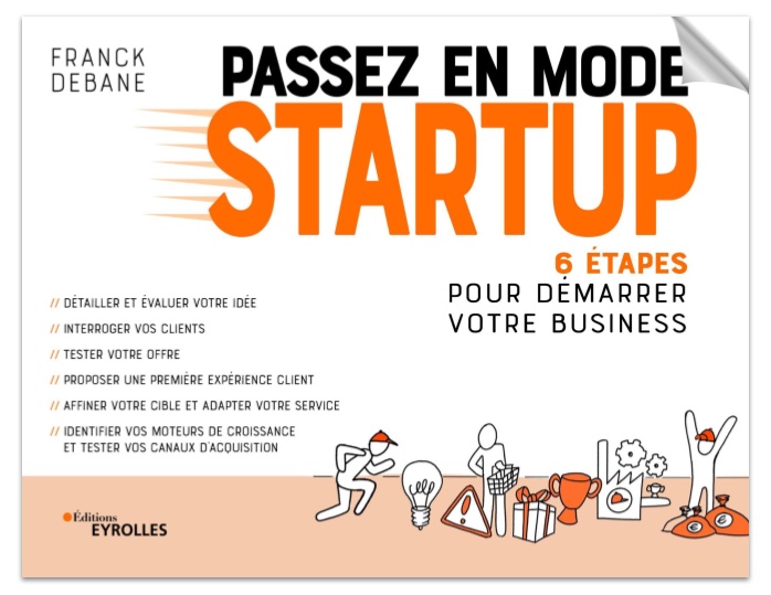 Couverture du livre Passez en Mode Startup par Franck Debane (Éditions Eyrolles)